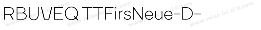 RBUVEQ TTFirsNeue-D字体转换